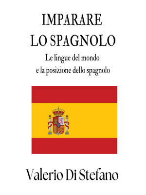 cover image of Imparare lo spagnolo. Le lingue del mondo e la posizione dello spagnolo